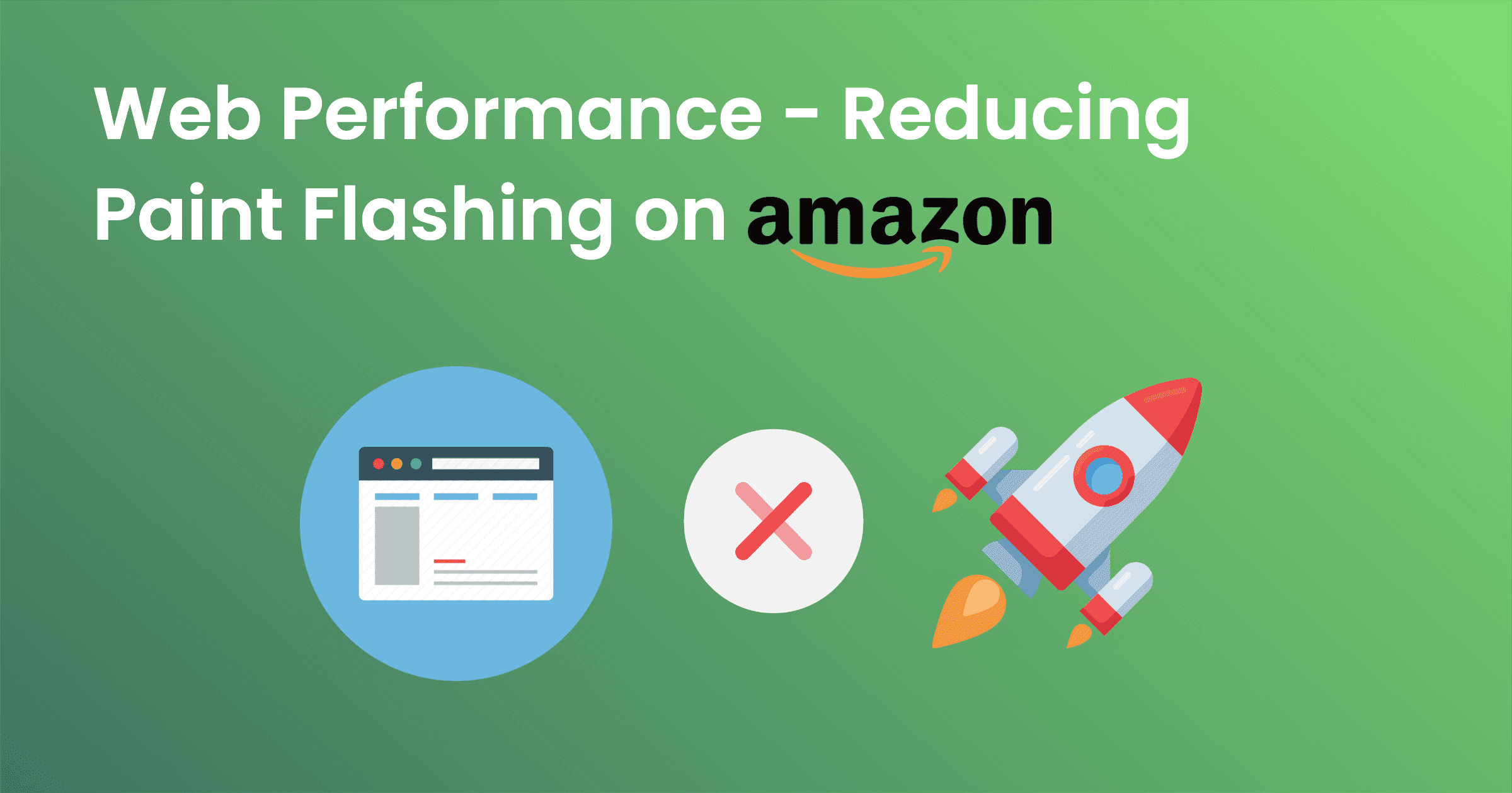 Web Performance - Reducing Paint flashing on Amazon.com