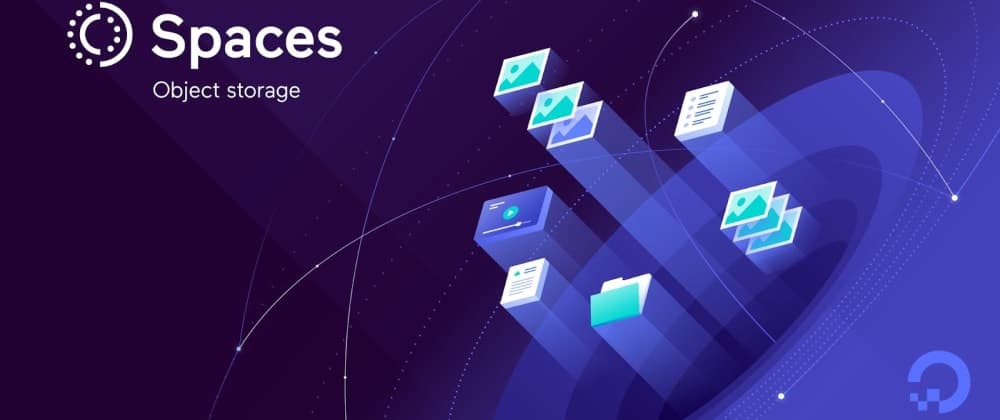 Building Animeccha - Using DigitalOcean Spaces